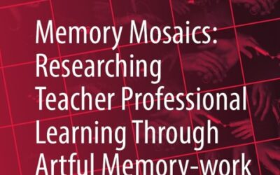 Memory mosaics: Researching teacher professional learning through artful memory-work